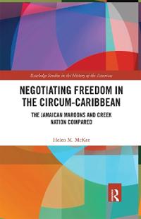 Bokomslag för "Negotiating Freedom in the Circum-Caribbean"