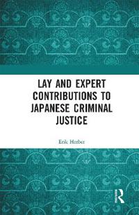 Bokomslag för "Lay and Expert Contributions to Japanese Criminal Justice"
