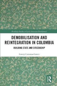 Demobilisation and Reintegration in Colombia