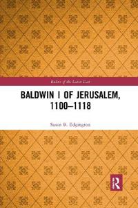 Bokomslag för "Baldwin I of Jerusalem, 1100-1118"