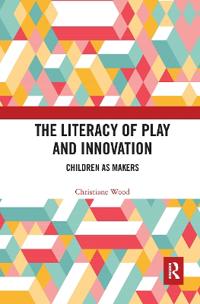 Bokomslag för "The Literacy of Play and Innovation"