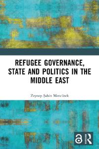 Bokomslag för "Refugee Governance, State and Politics in the Middle East"