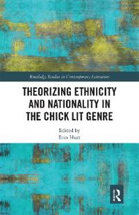 Kirjan kansi "Theorizing Ethnicity and Nationality in the Chick Lit Genre"