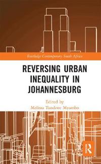 Bokomslag för "Reversing Urban Inequality in Johannesburg"