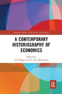 Bokomslag för "A Contemporary Historiography of Economics"
