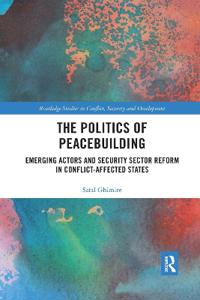 The Politics of Peacebuilding
