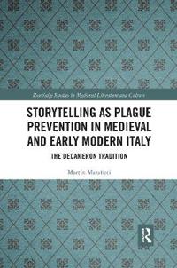 Bokomslag för "Storytelling As Plague Prevention in Medieval and Early Modern Italy"