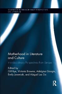 Bokomslag för "Motherhood in Literature and Culture"