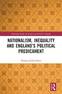 Nationalism, Inequality and England’s Political Predicament
