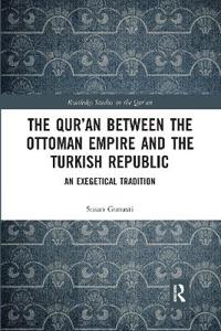 The Qur'an between the Ottoman Empire and the Turkish Republic