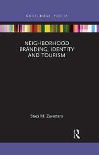 Neighborhood Branding, Identity and Tourism