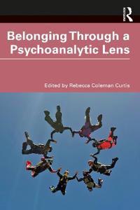Bokomslag för "Belonging Through a Psychoanalytic Lens"