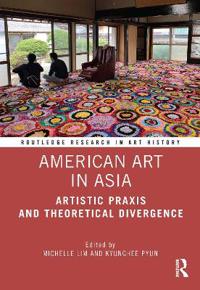 Bokomslag för "American Art in Asia"