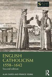Bokomslag för "English Catholicism 1558–1642"