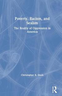 Poverty, Racism, and Sexism