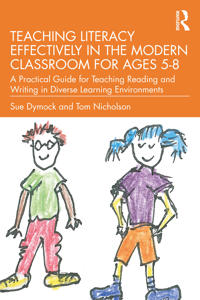 Bokomslag för "Teaching Literacy Effectively in the Modern Classroom for Ages 5–8"