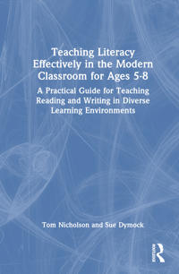 Bokomslag för "Teaching Literacy Effectively in the Modern Classroom for Ages 5–8"