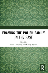 Kirjan kansi "Framing the Polish Family in the Past"