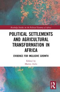 Bokomslag för "Political Settlements and Agricultural Transformation in Africa"