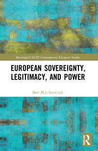 Bokomslag för "European Sovereignty, Legitimacy, and Power"