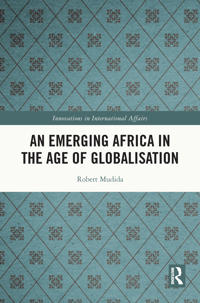 Bokomslag för "An Emerging Africa in the Age of Globalisation"