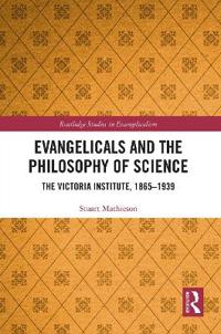 Evangelicals and the Philosophy of Science