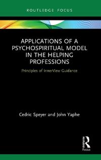 Applications of a Psychospiritual Model in the Helping Professions