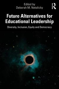 Future Alternatives for Educational Leadership