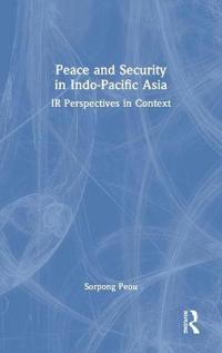 Bokomslag för "Peace and Security in Indo-Pacific Asia"