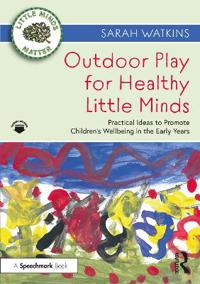 Bokomslag för "Outdoor Play for Healthy Little Minds"