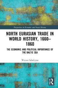 Bokomslag for "North Eurasian Trade in World History, 1660–1860"