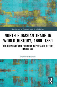 Bokomslag for "North Eurasian Trade in World History, 1660–1860"