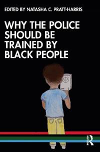 Bokomslag för "Why the Police Should be Trained by Black People"