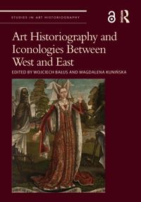 Kirjan kansi "Art Historiography and Iconologies Between West and East"