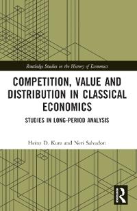 Bokomslag för "Competition, Value and Distribution in Classical Economics"