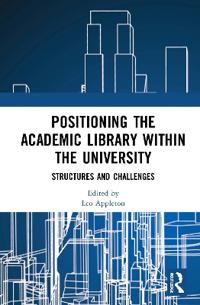 Positioning the Academic Library within the University