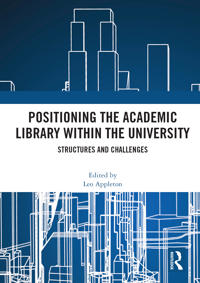 Bokomslag för "Positioning the Academic Library within the University"