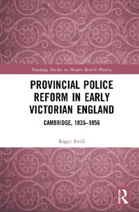 Bokomslag för "Provincial Police Reform in Early Victorian England"