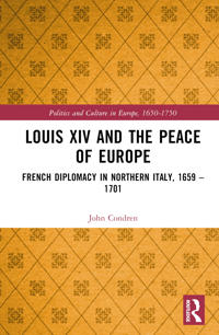 Louis XIV and the Peace of Europe