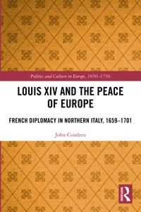Louis XIV and the Peace of Europe