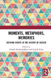 Moments, Metaphors, Memories