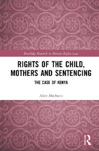 Bokomslag för "Rights of the Child, Mothers and Sentencing"