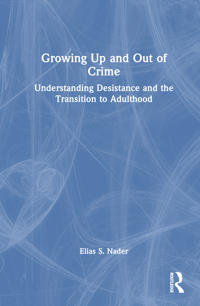 Kirjan kansi "Growing Up and Out of Crime"