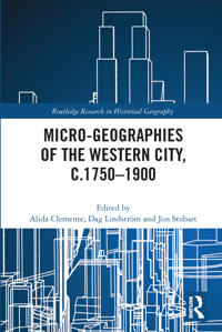 Kirjan kansi "Micro-geographies of the Western City, c.1750–1900"