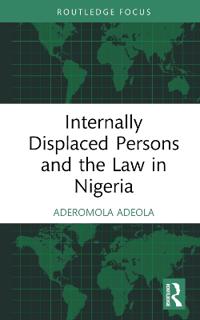 Internally Displaced Persons and the Law in Nigeria