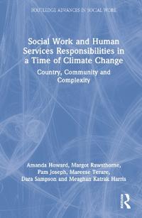 Social Work and Human Services Responsibilities in a Time of Climate Change