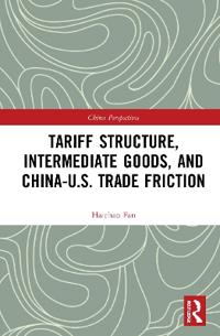 Bokomslag för "Tariff Structure, Intermediate Goods, and China–U.S. Trade Friction"