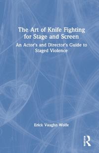 Bokomslag för "The Art of Knife Fighting for Stage and Screen"