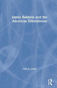 Bokomslag för "James Baldwin and the American Schoolhouse"
