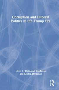 Bokomslag för "Corruption and Illiberal Politics in the Trump Era"